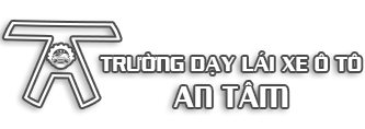 Trường dạy học lái xe ô tô An Tâm